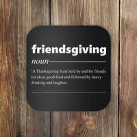 Friendsgiving Definition Funny Friendsgiving Gift Coaster thumb 0