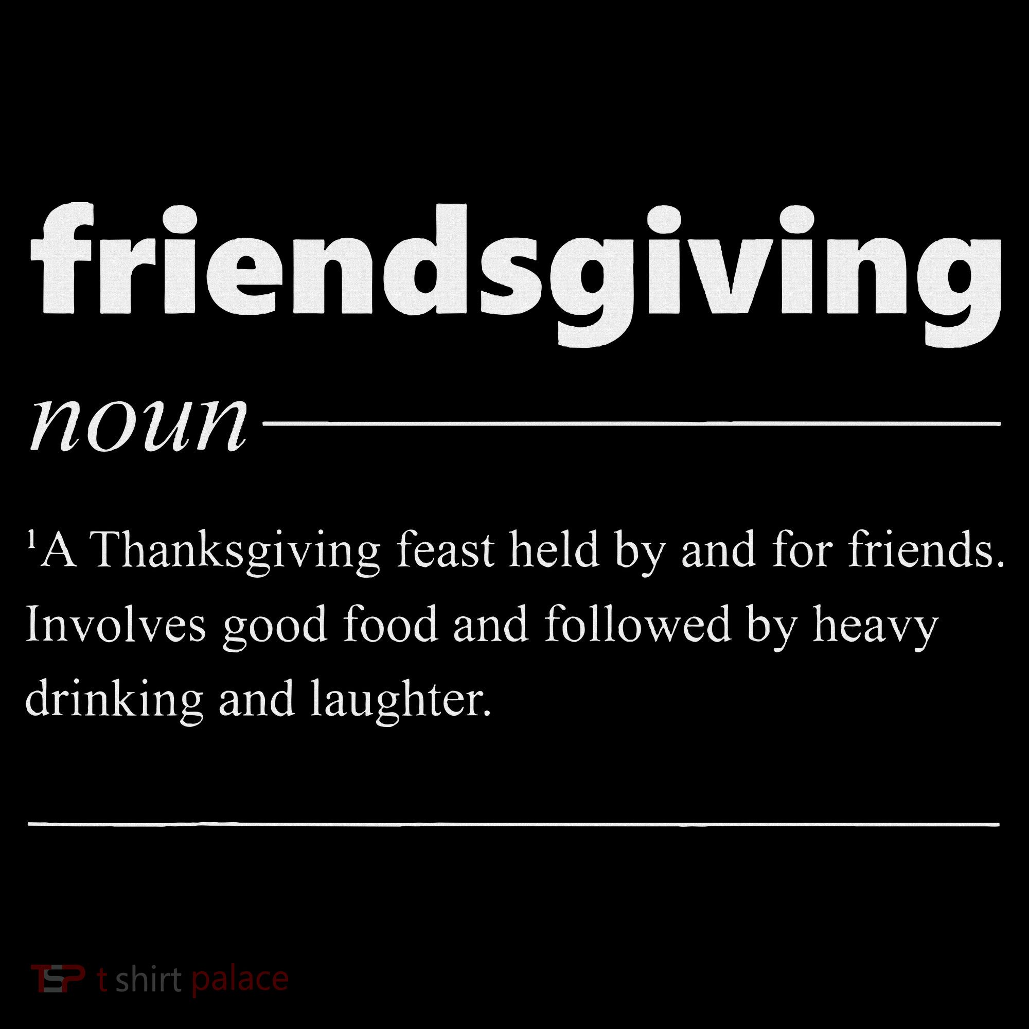 Friendsgiving Definition Funny Friendsgiving Gift Women's Hoodie