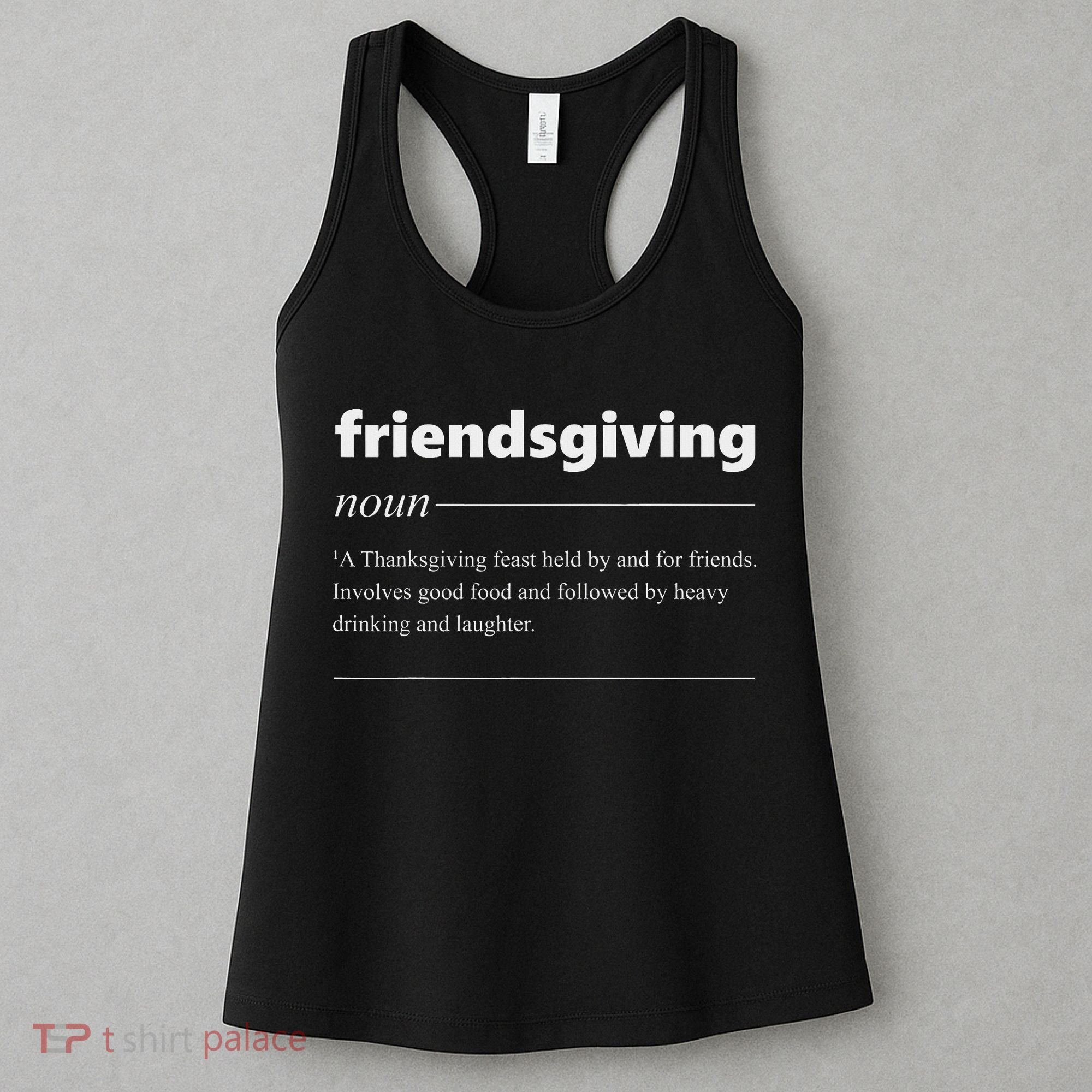 Friendsgiving Definition Funny Friendsgiving Gift Women's Tank Top