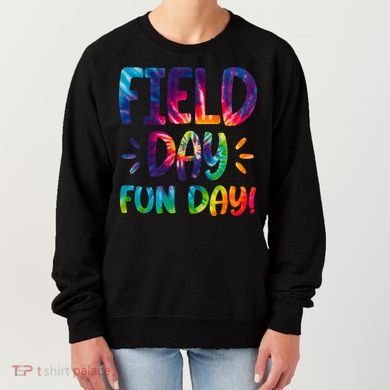 Field Day Fun Day Colorful Tie Dye Women's Sweatshirt