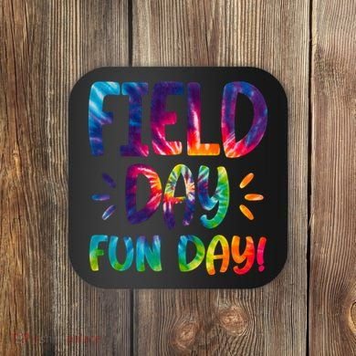 Field Day Fun Day Colorful Tie Dye Coaster
