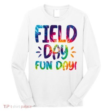 Field Day Fun Day Colorful Tie Dye Long Sleeve Shirt