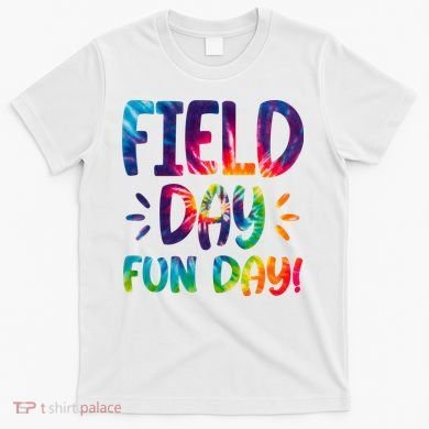 Field Day Fun Day Colorful Tie Dye T-Shirt