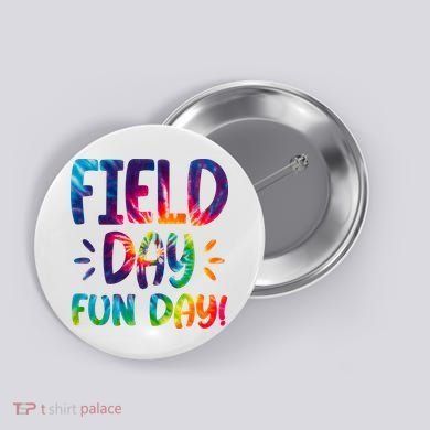 Field Day Fun Day Colorful Tie Dye Button