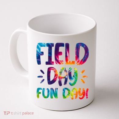 Field Day Fun Day Colorful Tie Dye Coffee Mug