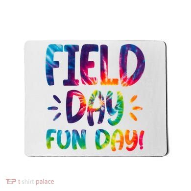 Field Day Fun Day Colorful Tie Dye Mousepad