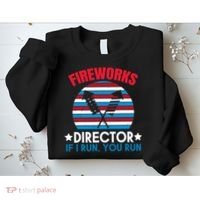 Fireworks Director Funny Bang 4th Of July Sweatshirt thumb 2