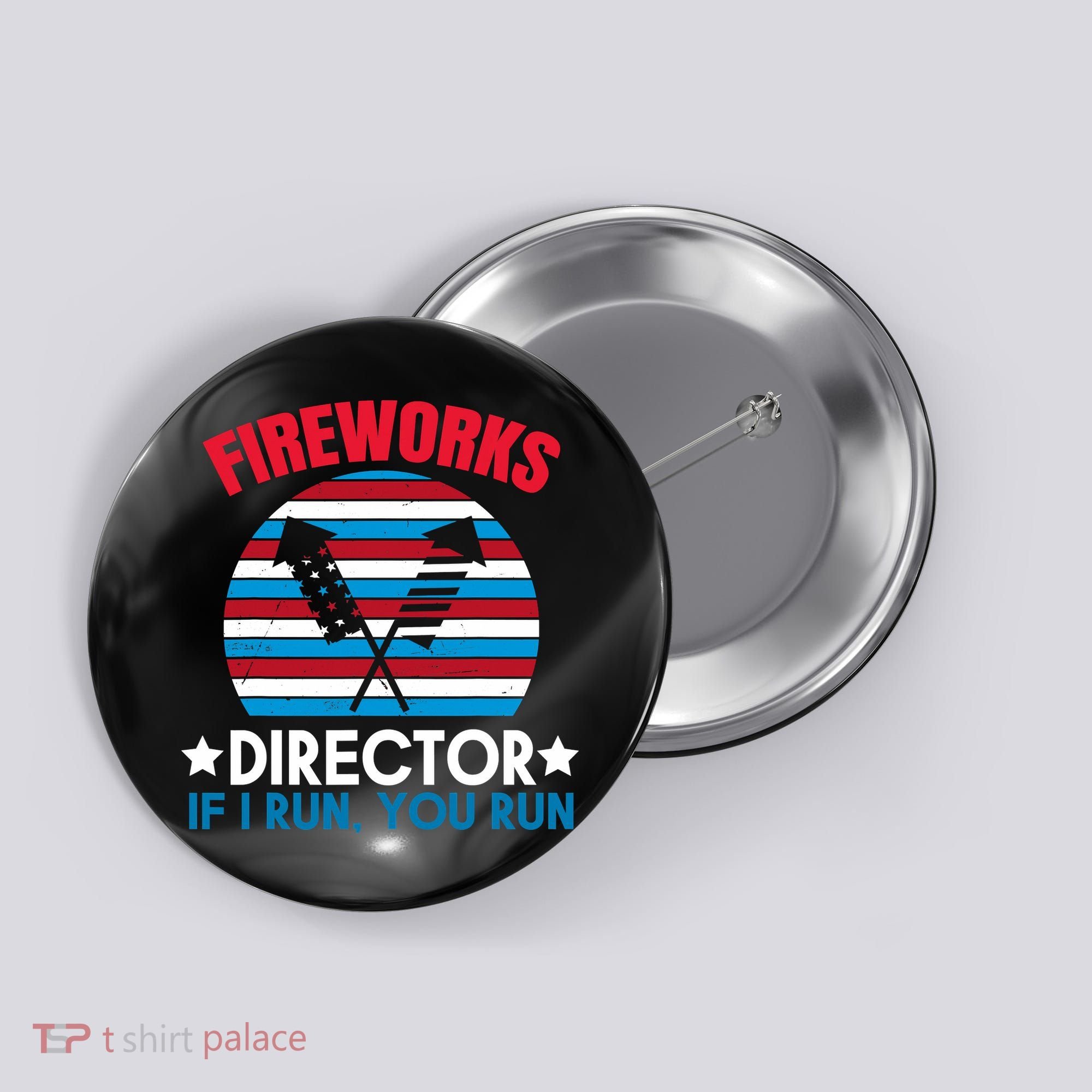 Fireworks Director Funny Bang 4th Of July Button