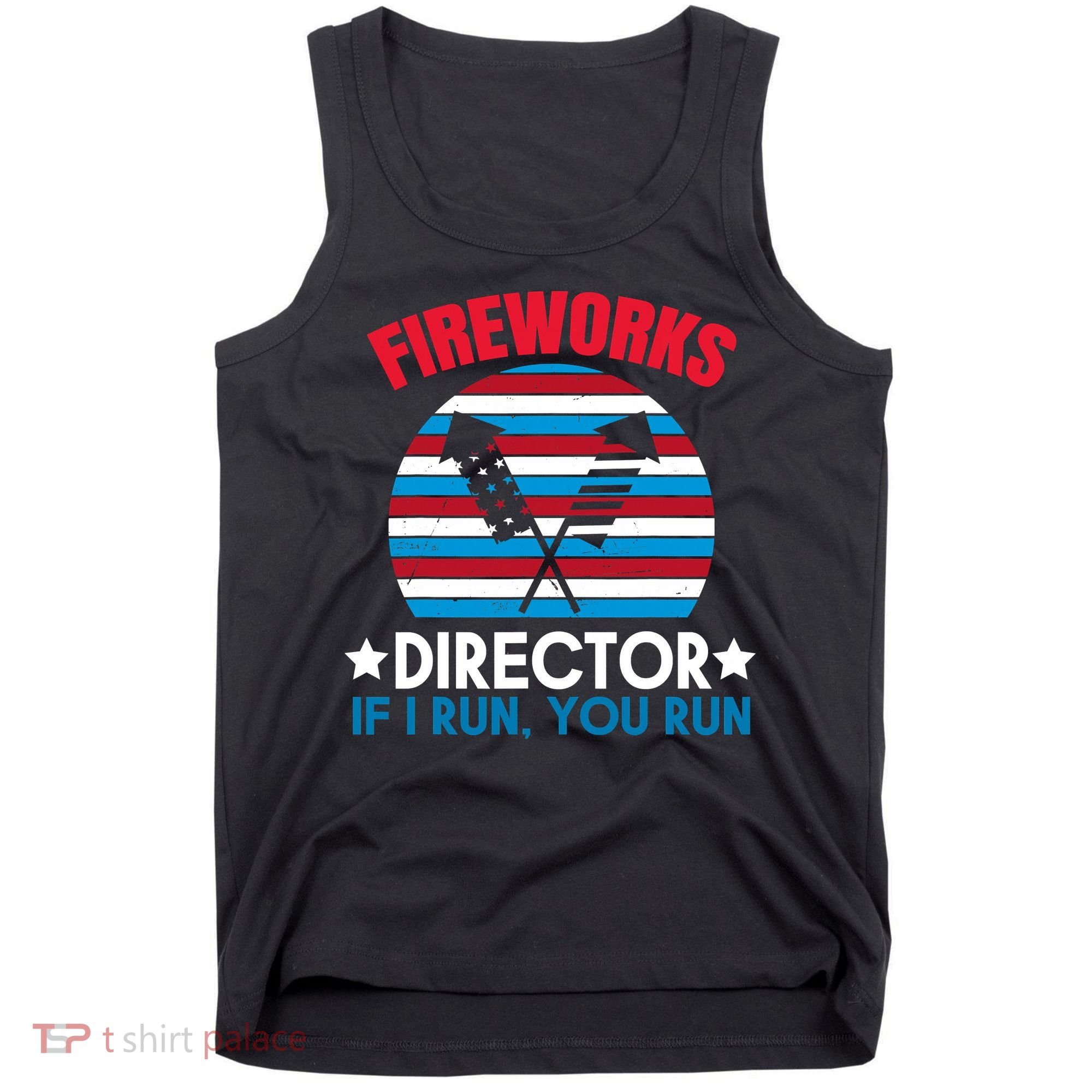 Fireworks Director Funny Bang 4th Of July Tank Top