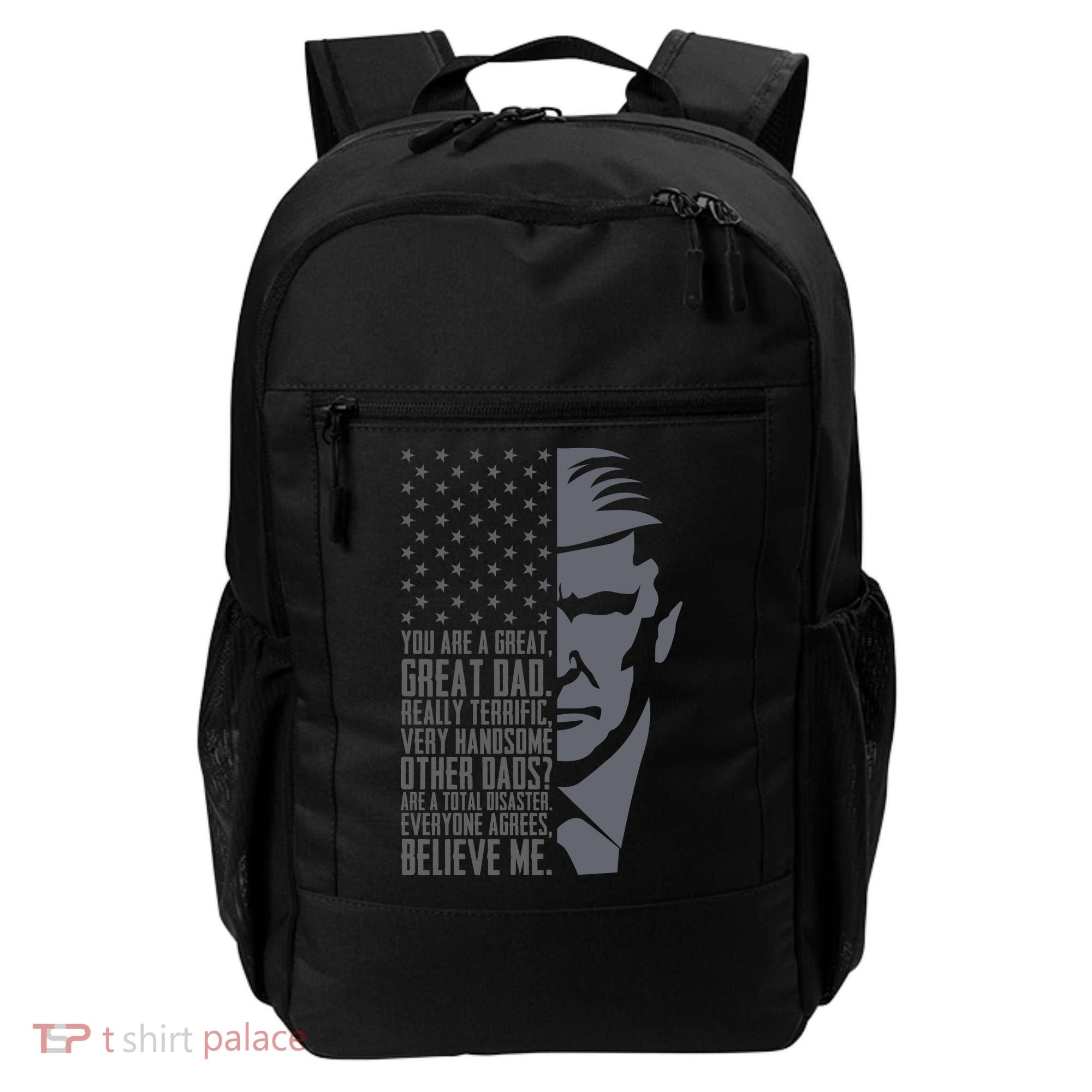 Fathers Day Funny Dad Shirts Great Dad Donald Trump Father's Day Gift Tee Backpack