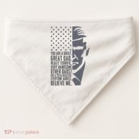 Fathers Day Funny Dad Shirts Great Dad Donald Trump Father's Day Gift Tee USA-Made Doggie Bandana thumb 0