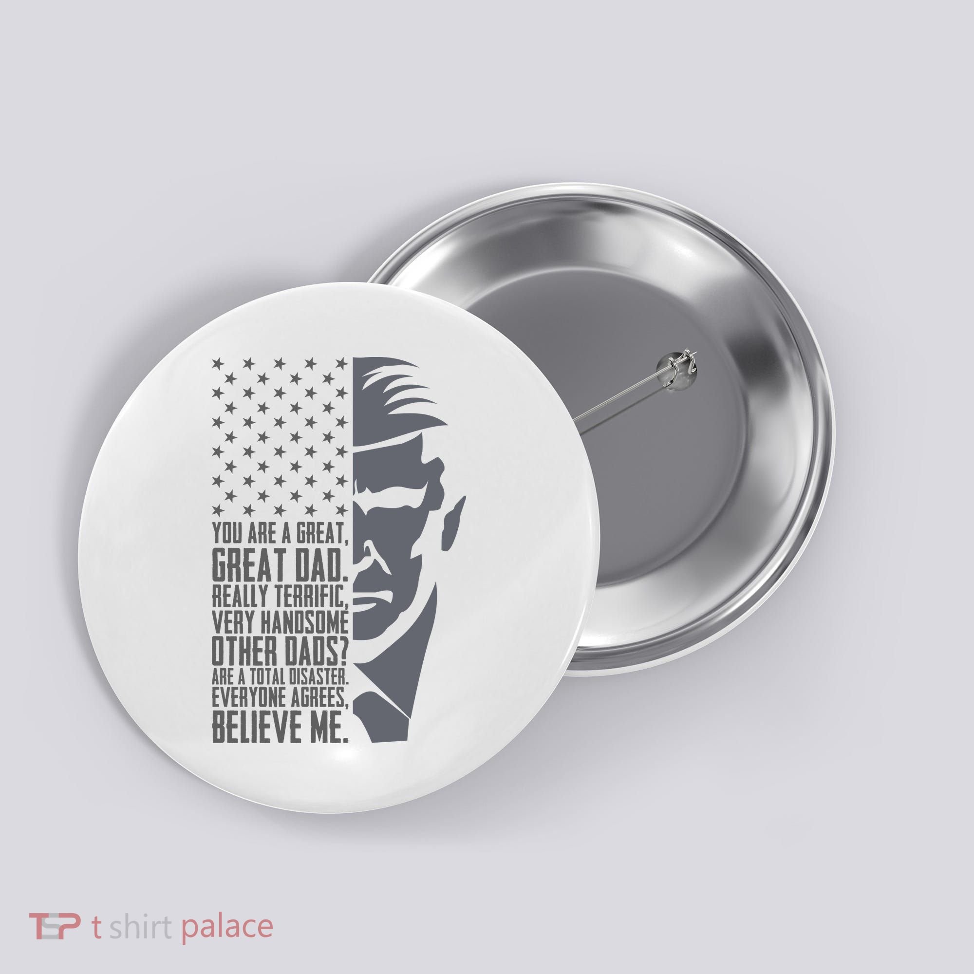 Fathers Day Funny Dad Shirts Great Dad Donald Trump Father's Day Gift Tee Button