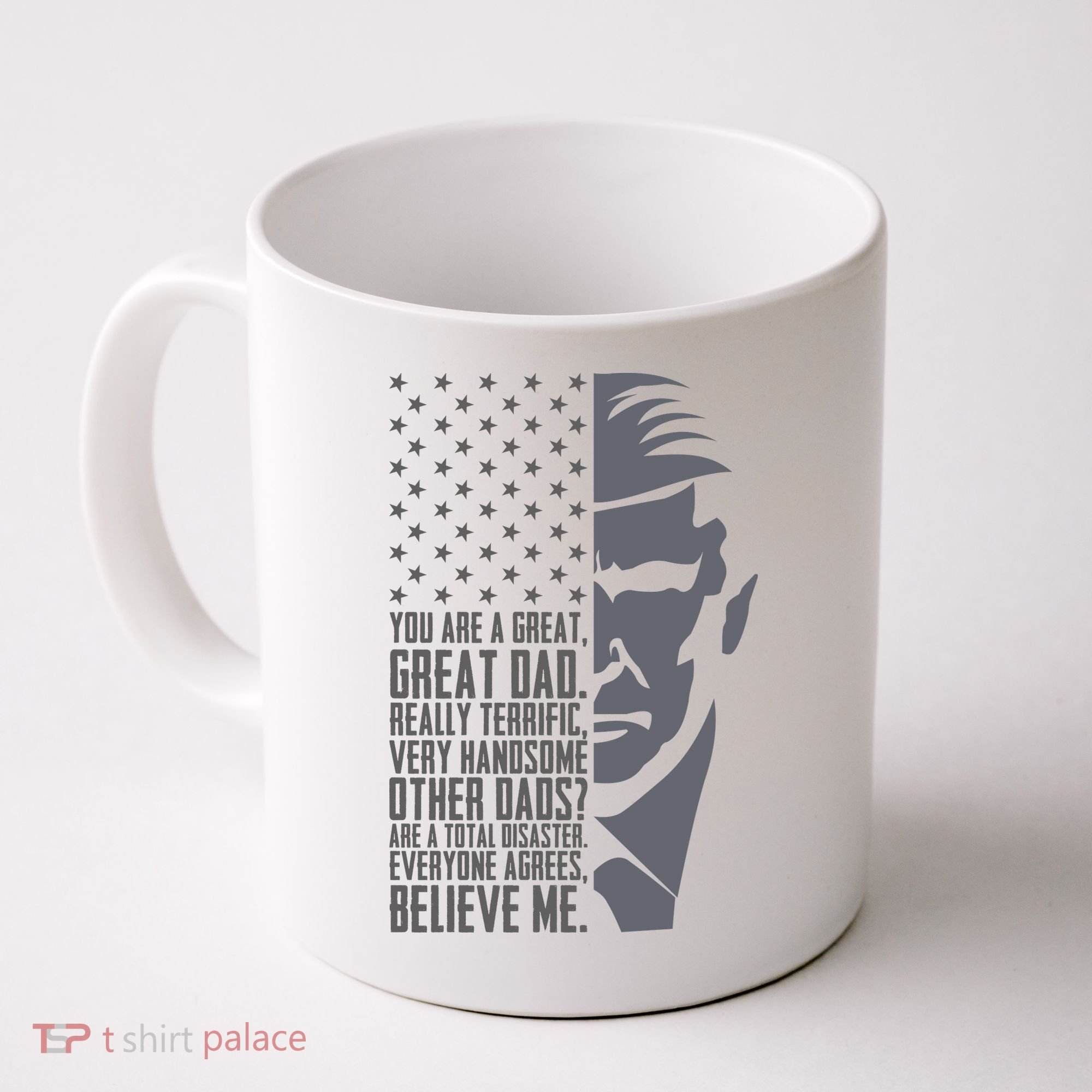 Fathers Day Funny Dad Shirts Great Dad Donald Trump Father's Day Gift Tee Coffee Mug