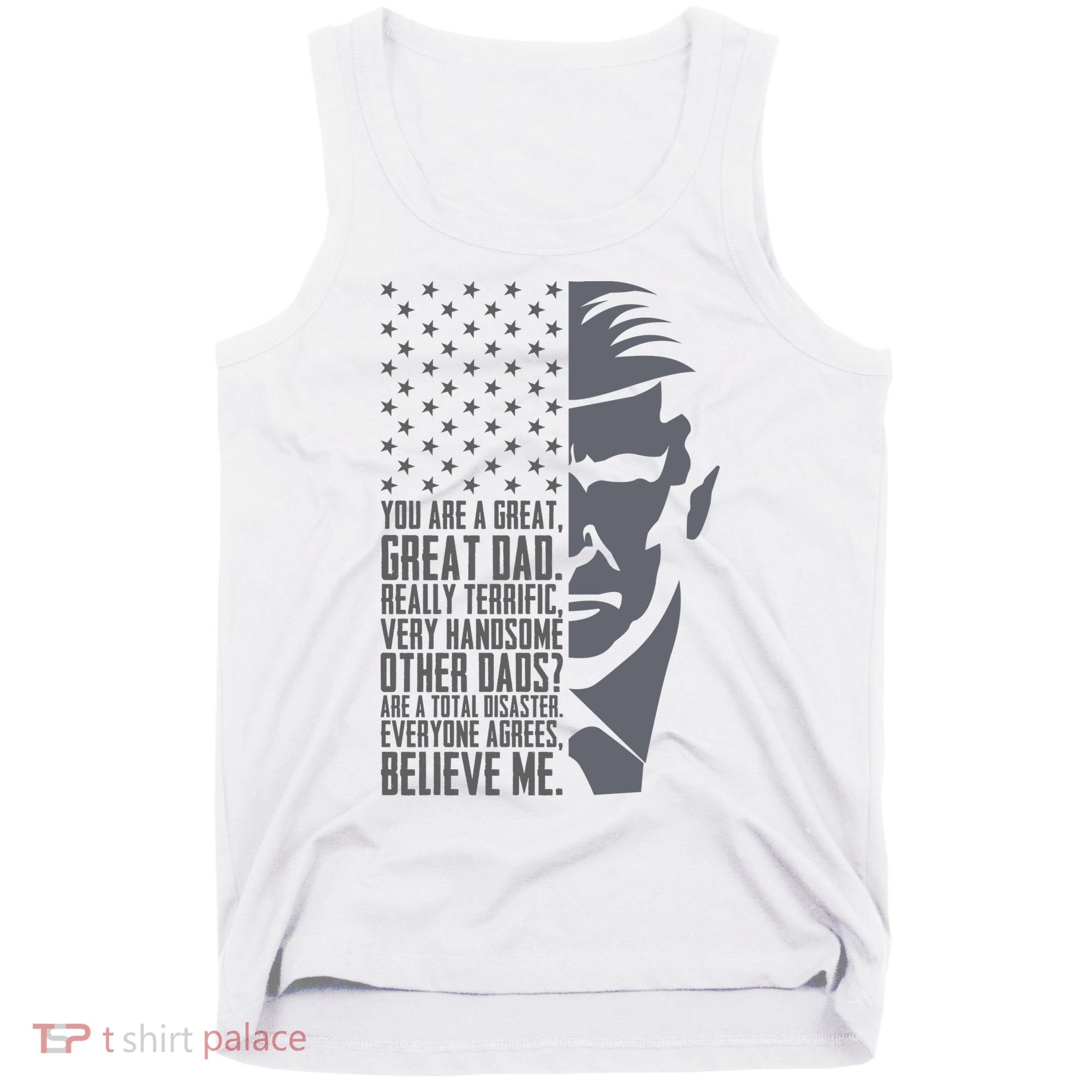 Fathers Day Funny Dad Shirts Great Dad Donald Trump Father's Day Gift Tee Tank Top