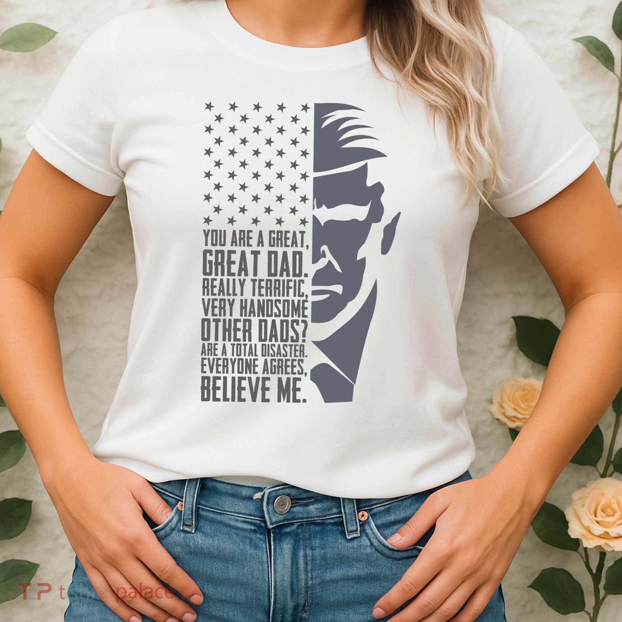 Fathers Day Funny Dad Shirts Great Dad Donald Trump Father's Day Gift Tee Women's T-Shirt