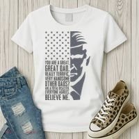 Fathers Day Funny Dad Shirts Great Dad Donald Trump Father's Day Gift Tee Women's T-Shirt thumb 3
