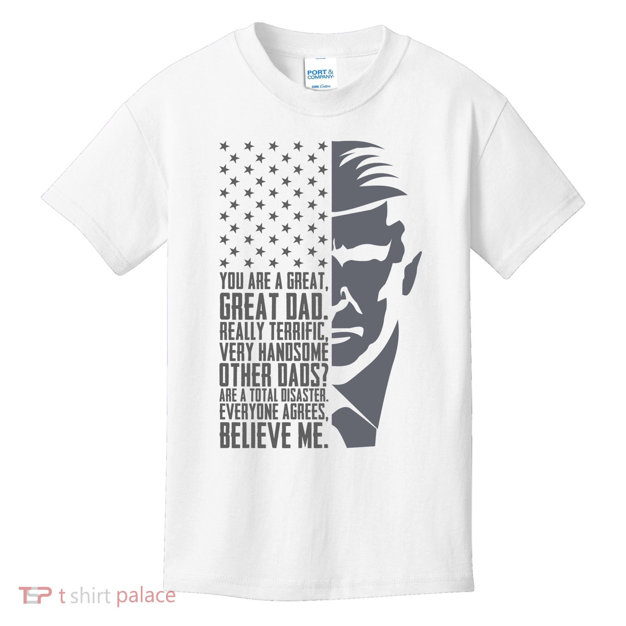 Fathers Day Funny Dad Shirts Great Dad Donald Trump Father's Day Gift Tee Kids T-Shirt