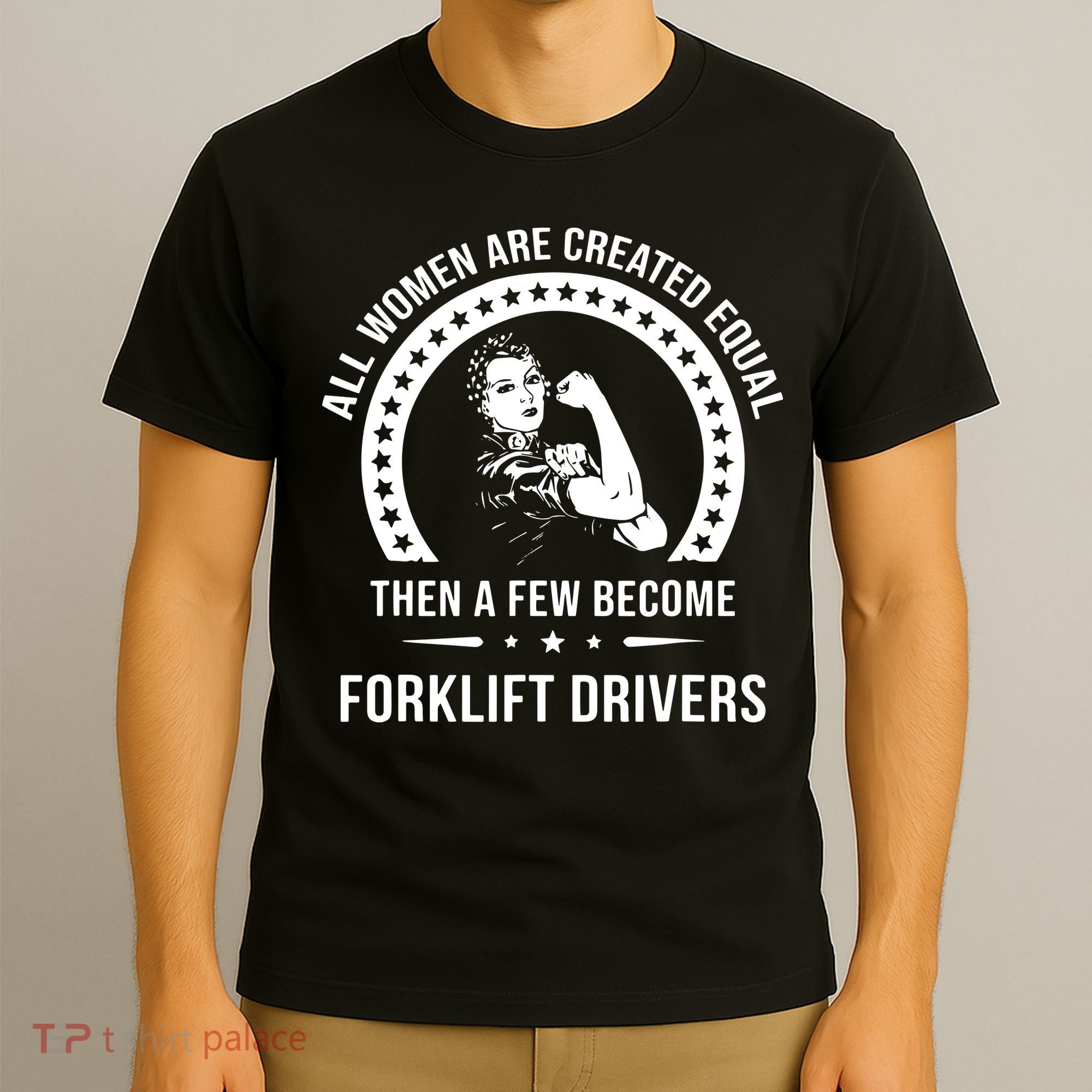 Forklift Driver For Women Forklift Driver T-Shirt