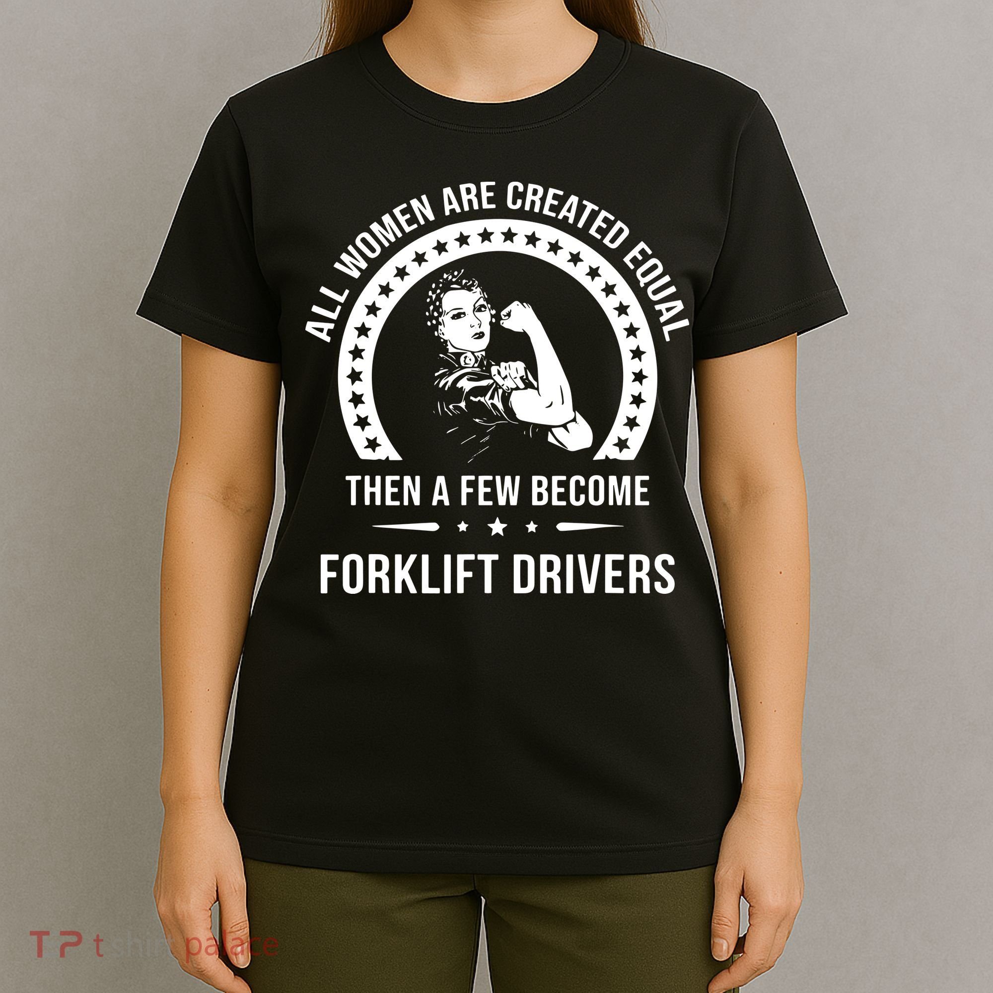 Forklift Driver For Women Forklift Driver T-Shirt