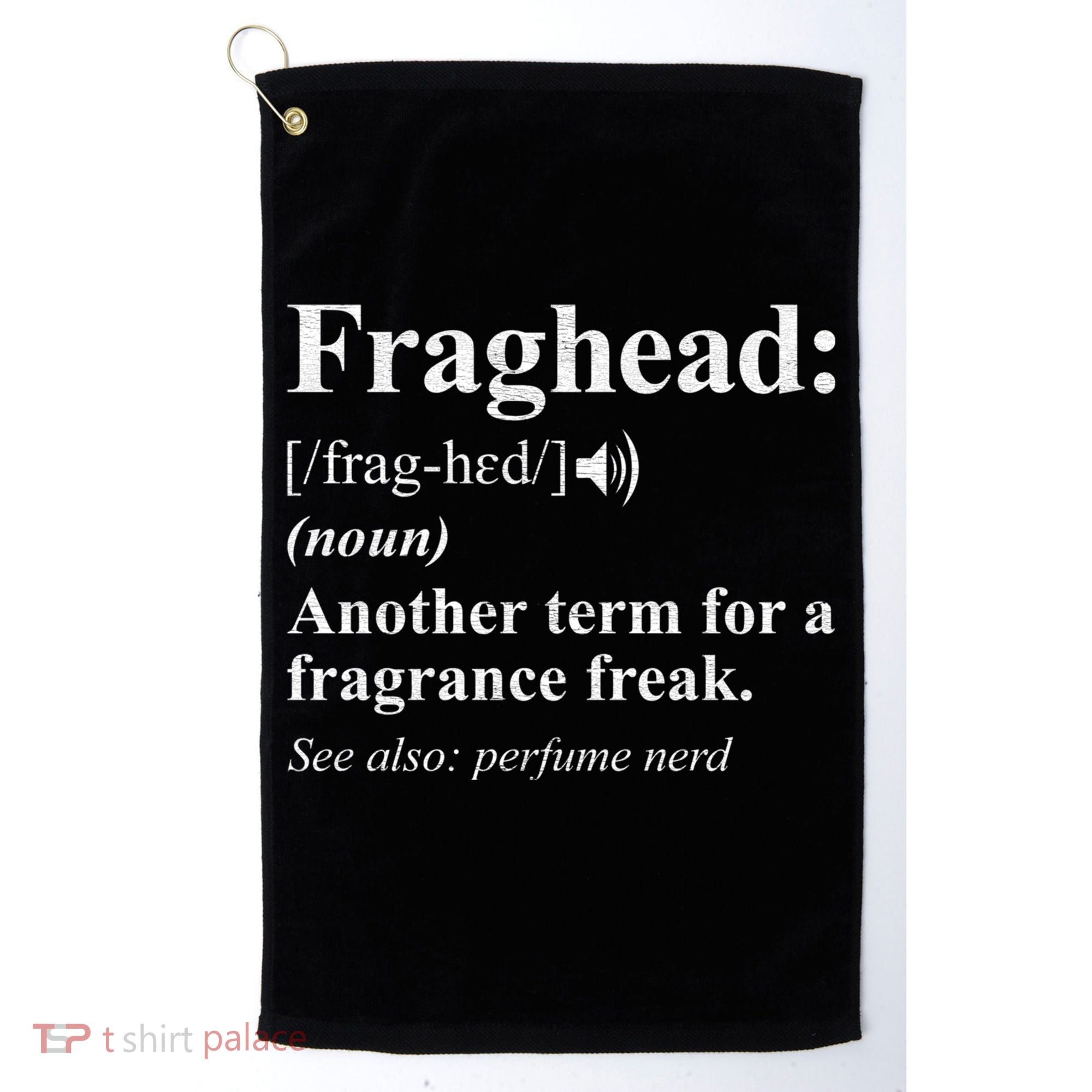 Fraghead Definition Fragrance Lover Gift Cool Gift Golf Towel