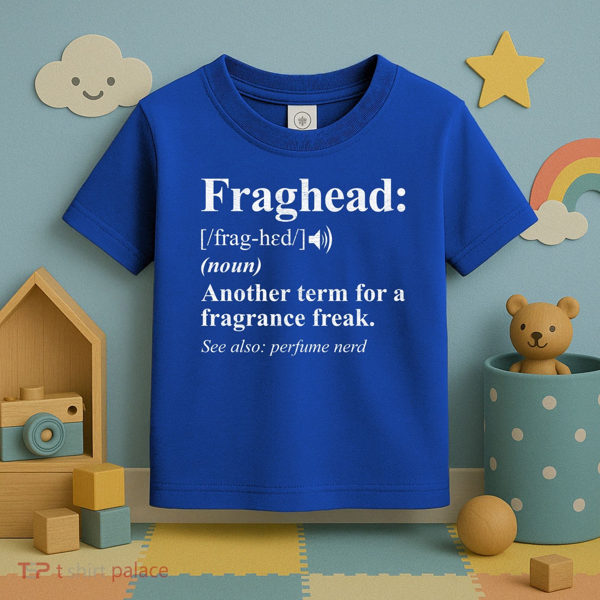 Fraghead Definition Fragrance Lover Gift Cool Gift Toddler T-Shirt