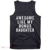 Fathers Day From Stepdaughter Awesome Like My Daughter Tank Top thumb 0