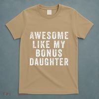 Fathers Day From Stepdaughter Awesome Like My Daughter T-Shirt thumb 5