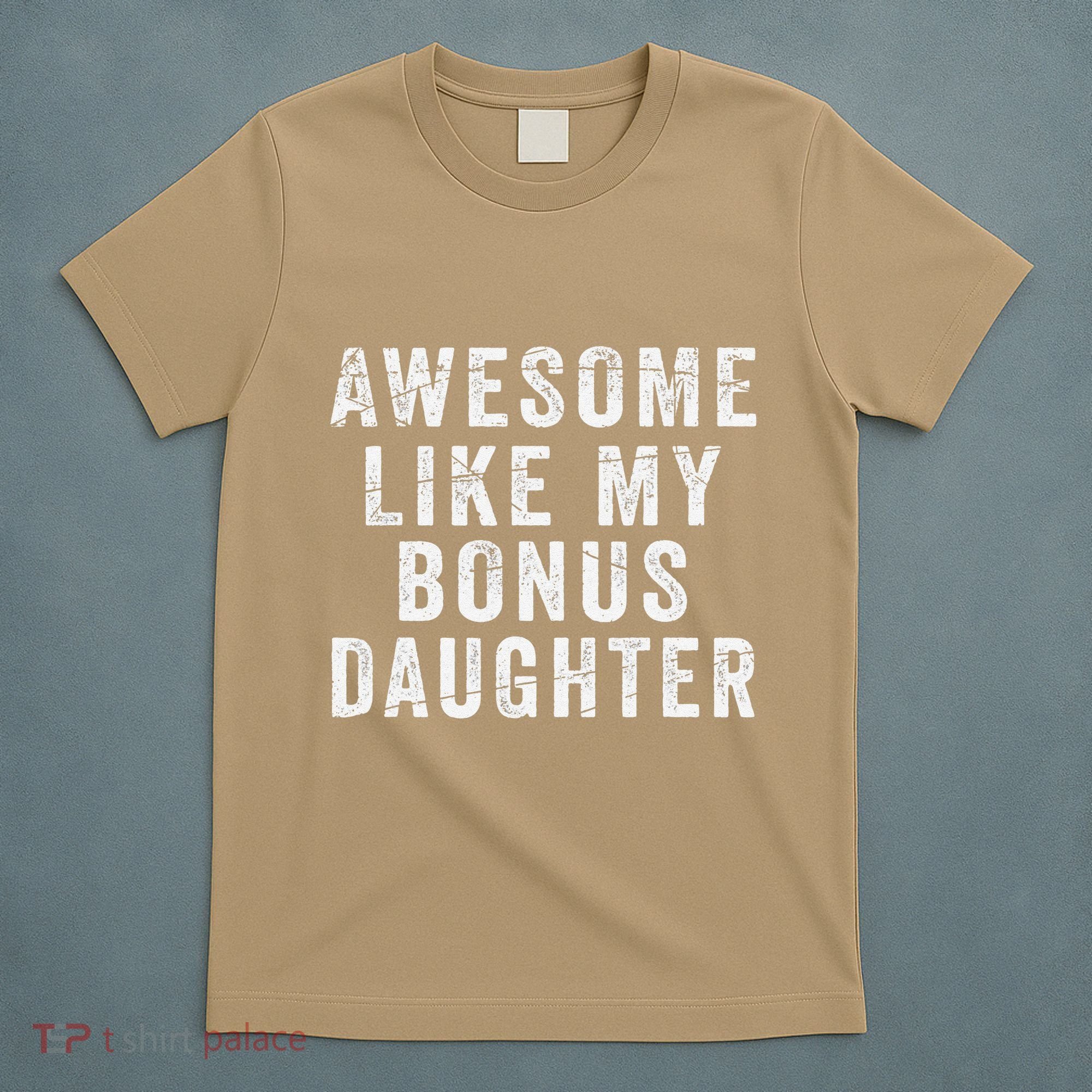 Fathers Day From Stepdaughter Awesome Like My Daughter T-Shirt