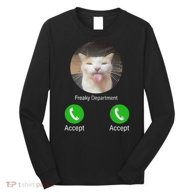 Freaky Department Funny Cat Meme Long Sleeve Shirt