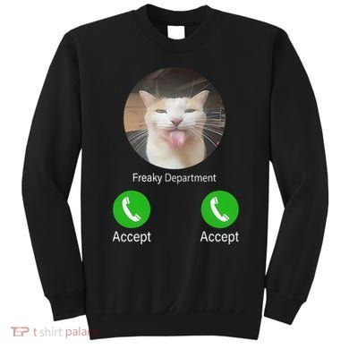 Freaky Department Funny Cat Meme Sweatshirt