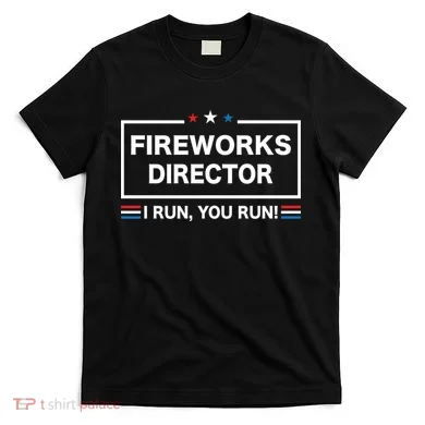 Fireworks Director T-Shirt
