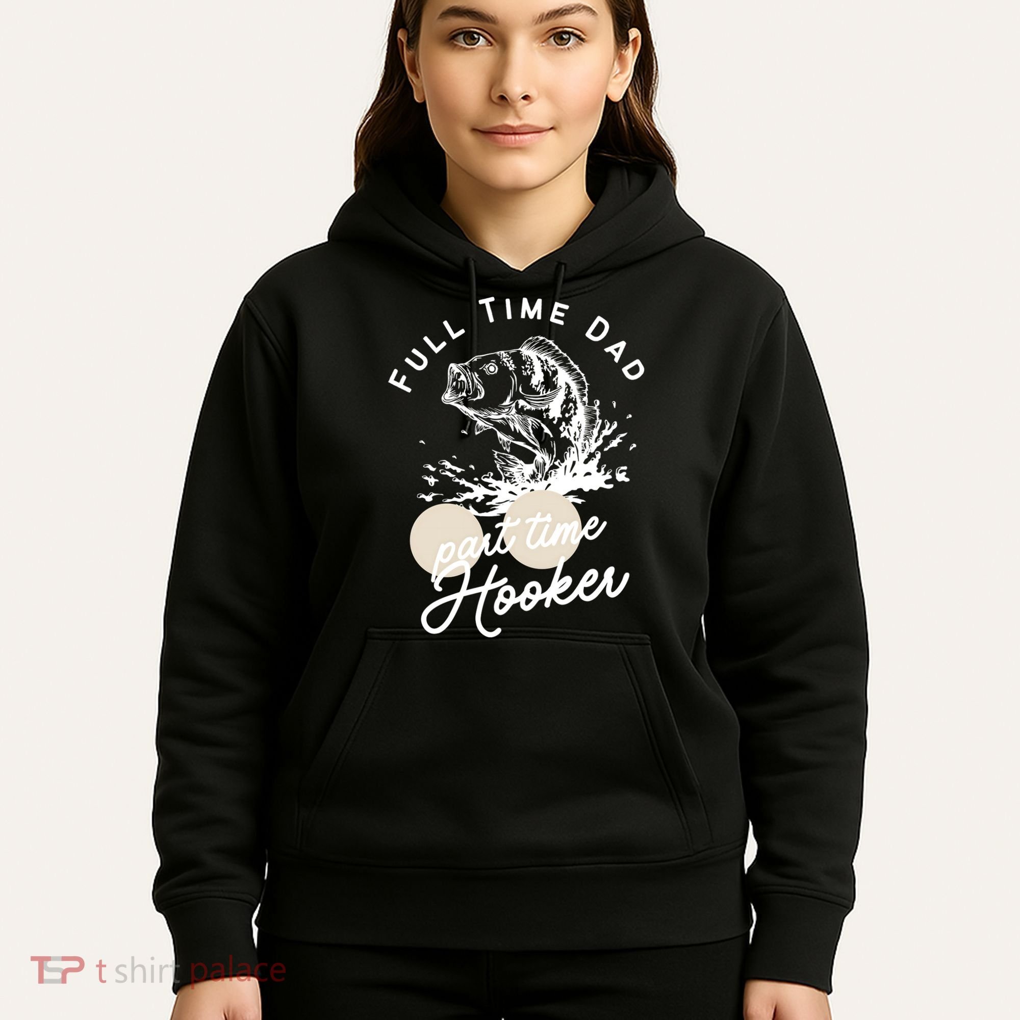 Father's Day Full Time Dad Part Time Hooker Gift Fishing Dad Hoodie