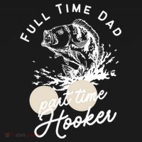 Father's Day Full Time Dad Part Time Hooker Gift Fishing Dad Visor thumb 3