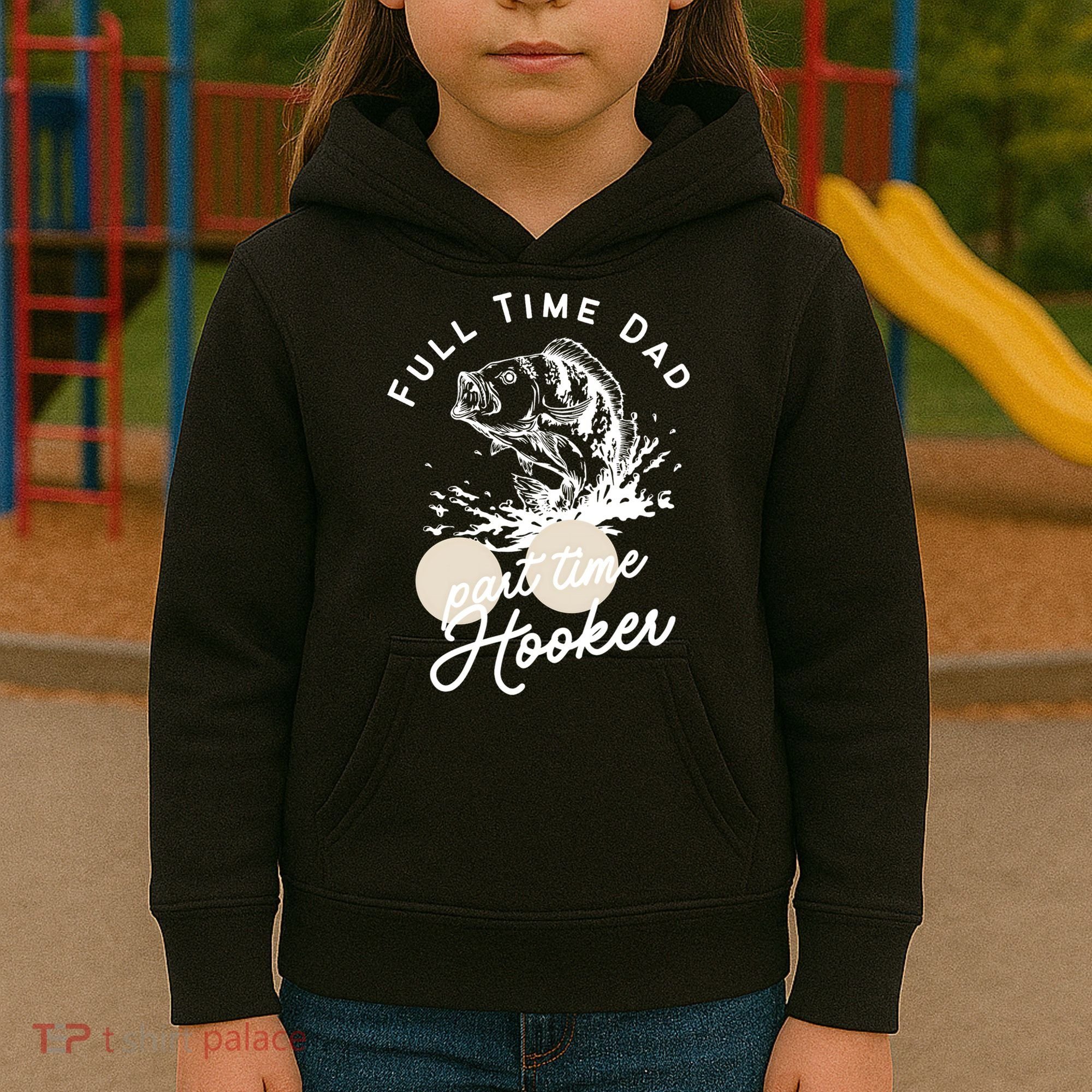 Father's Day Full Time Dad Part Time Hooker Gift Fishing Dad Kids Hoodie