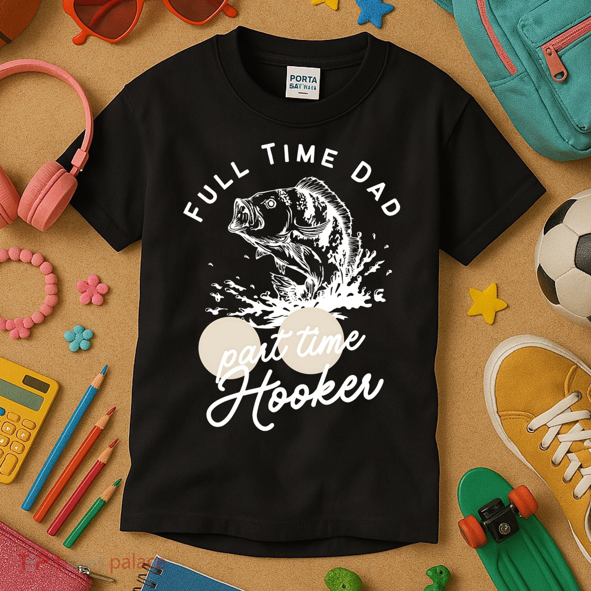 Father's Day Full Time Dad Part Time Hooker Gift Fishing Dad Kids T-Shirt