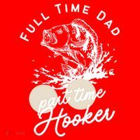 Father's Day Full Time Dad Part Time Hooker Gift Fishing Dad Santa Hat thumb 1