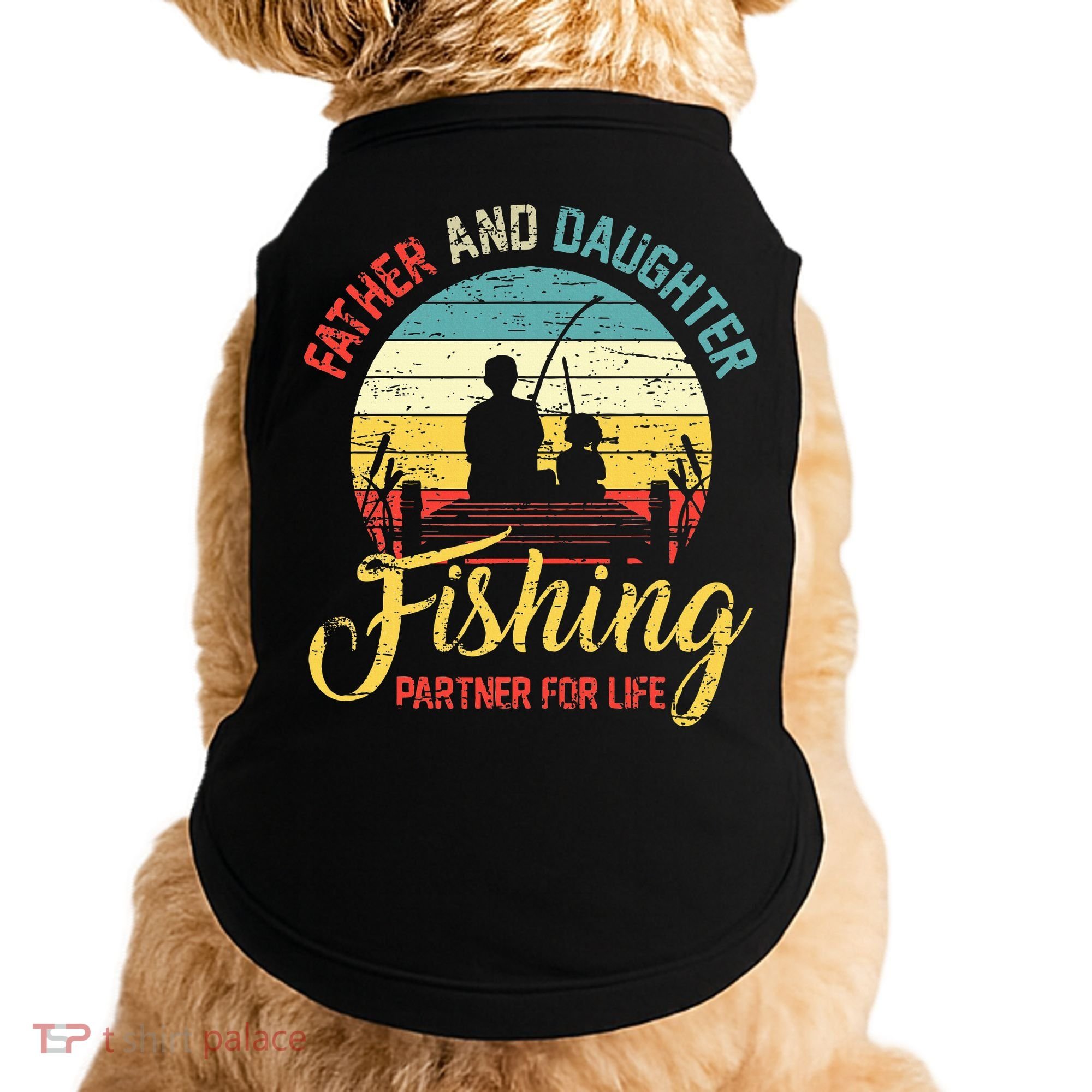 Father Daughter Fishing Partner For Life Retro Matching Dad Doggie Tank