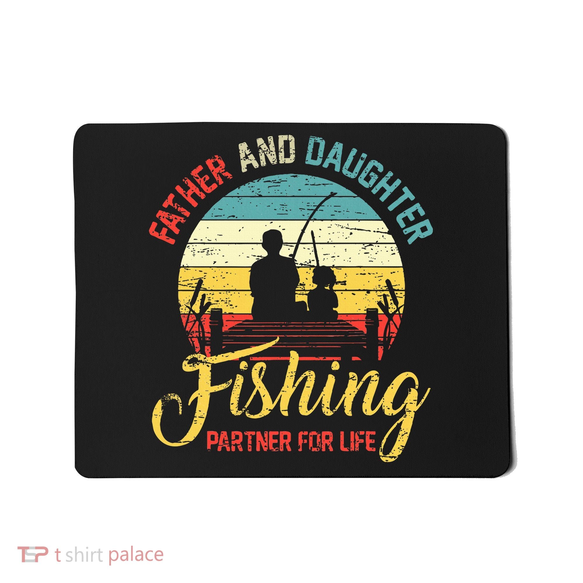 Father Daughter Fishing Partner For Life Retro Matching Dad Mousepad