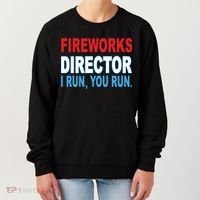 Fireworks Director Funny I Run You Run Women's Sweatshirt thumb 0