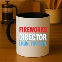 Fireworks Director Funny I Run You Run Coffee Mug thumb 4