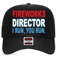 Fireworks Director Funny I Run You Run Hat thumb 0