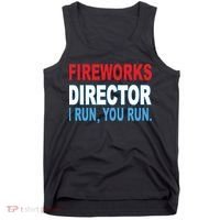 Fireworks Director Funny I Run You Run Tank Top thumb 0