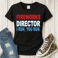 Fireworks Director Funny I Run You Run Women's T-Shirt thumb 3