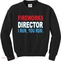Fireworks Director Funny I Run You Run Kids Sweatshirt thumb 0