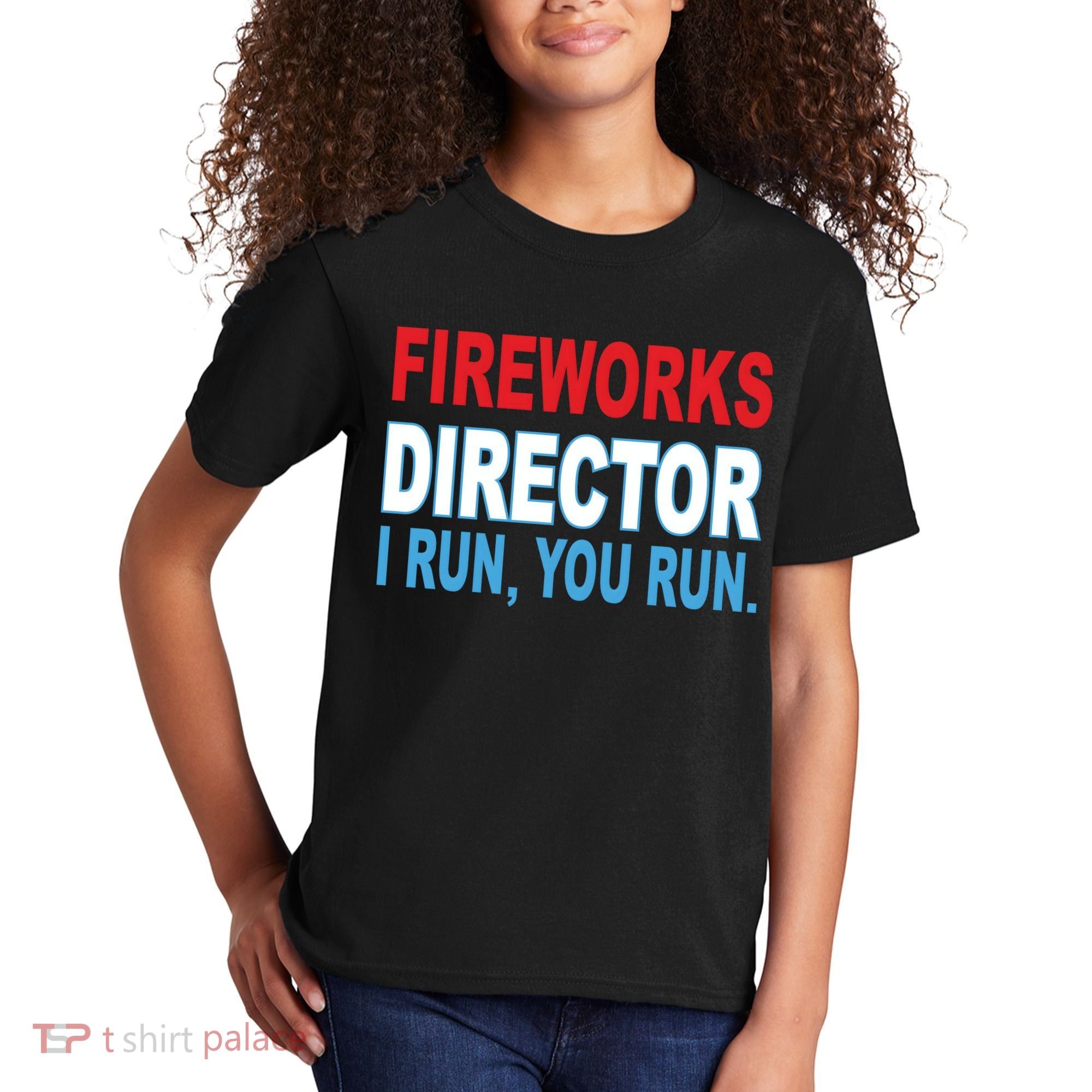 Fireworks Director Funny I Run You Run Kids T-Shirt