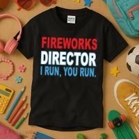 Fireworks Director Funny I Run You Run Kids T-Shirt thumb 3