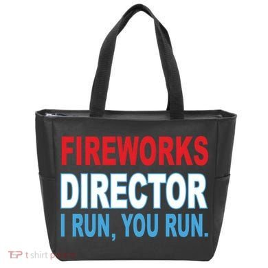 Fireworks Director Funny I Run You Run Tote Bag