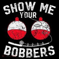 Fathers Day Funny Show Me Your Bobbers Cool Fishing Coffee Mug thumb 5