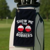Fathers Day Funny Show Me Your Bobbers Cool Fishing Golf Towel thumb 2