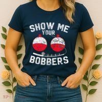 Fathers Day Funny Show Me Your Bobbers Cool Fishing Women's T-Shirt thumb 2